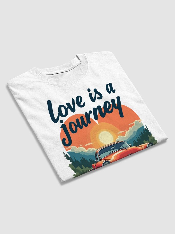 Love is a Journey T-Shirt product image (2)