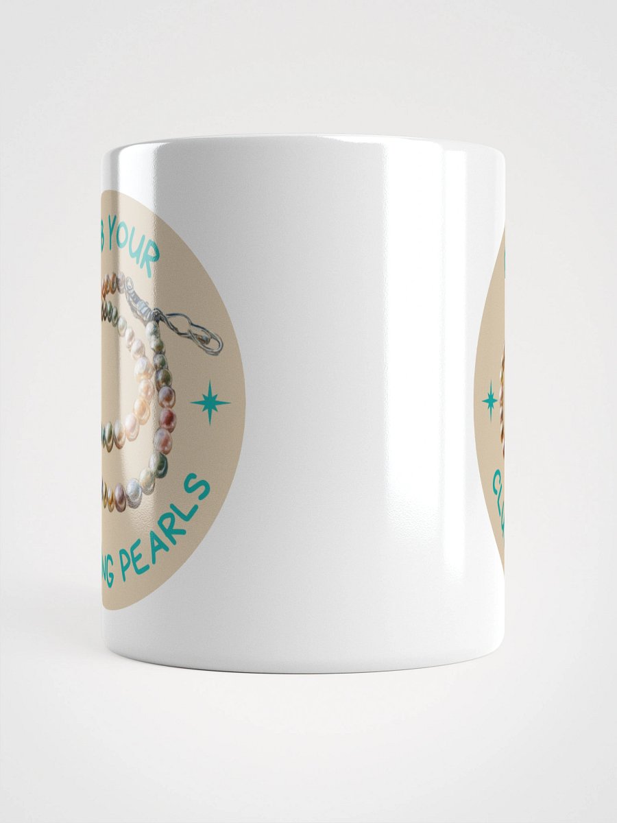 “Grab Your Pearls” Mug product image (13)