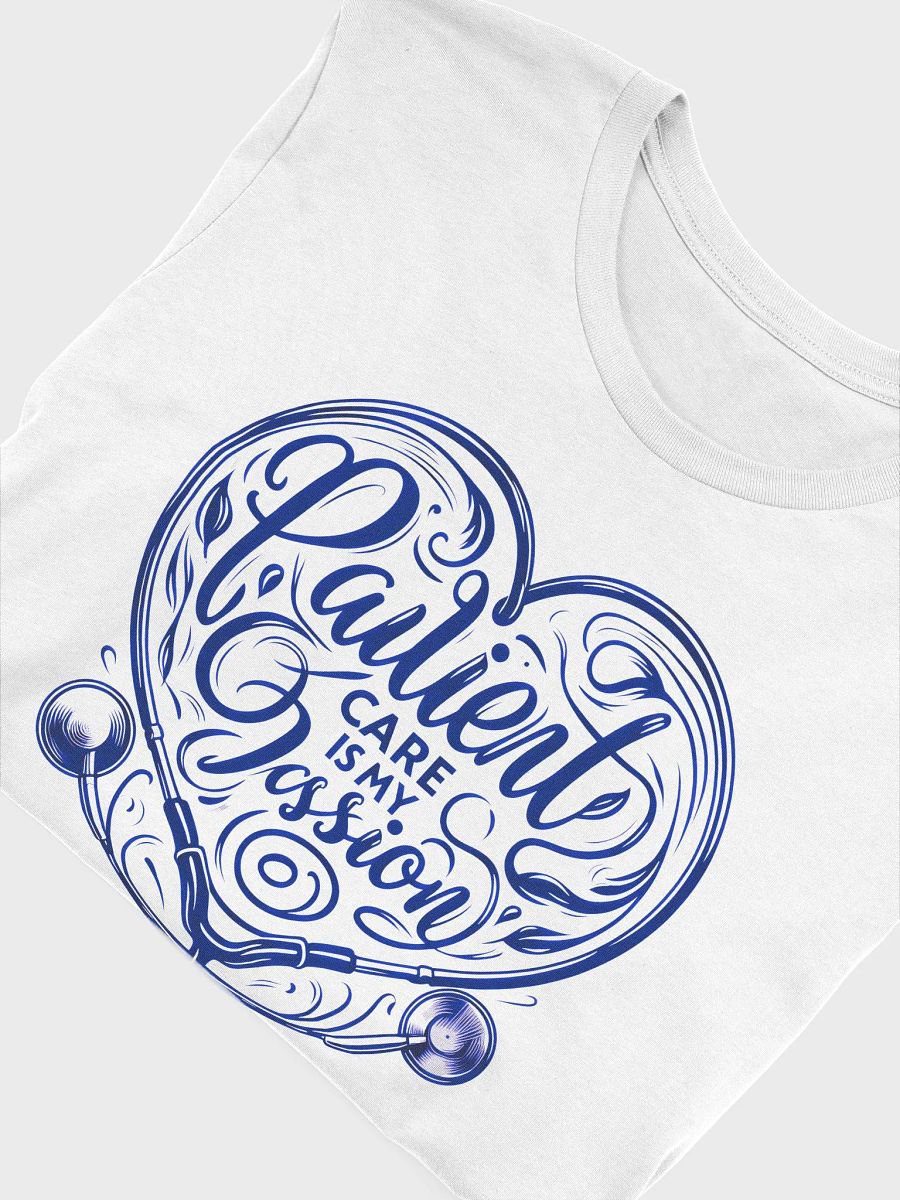 Passionate Patient Care T-Shirt product image (42)