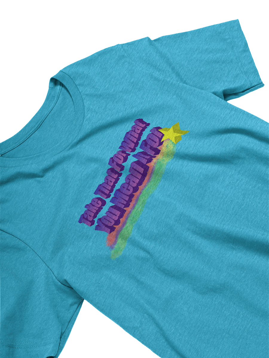 PASP's Take That For What You Mean It For T-Shirt product image (22)