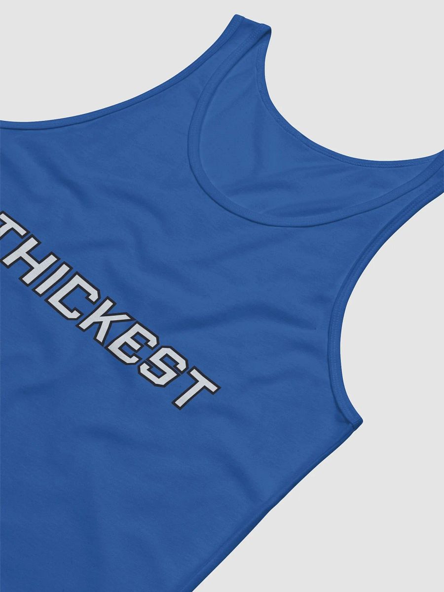 "THICKEST"- Unisex Tank product image (4)