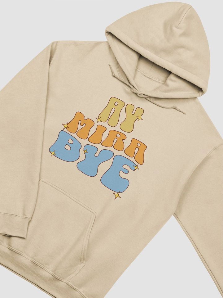 Ay Mira Bye Hoodie Unisex product image (2)