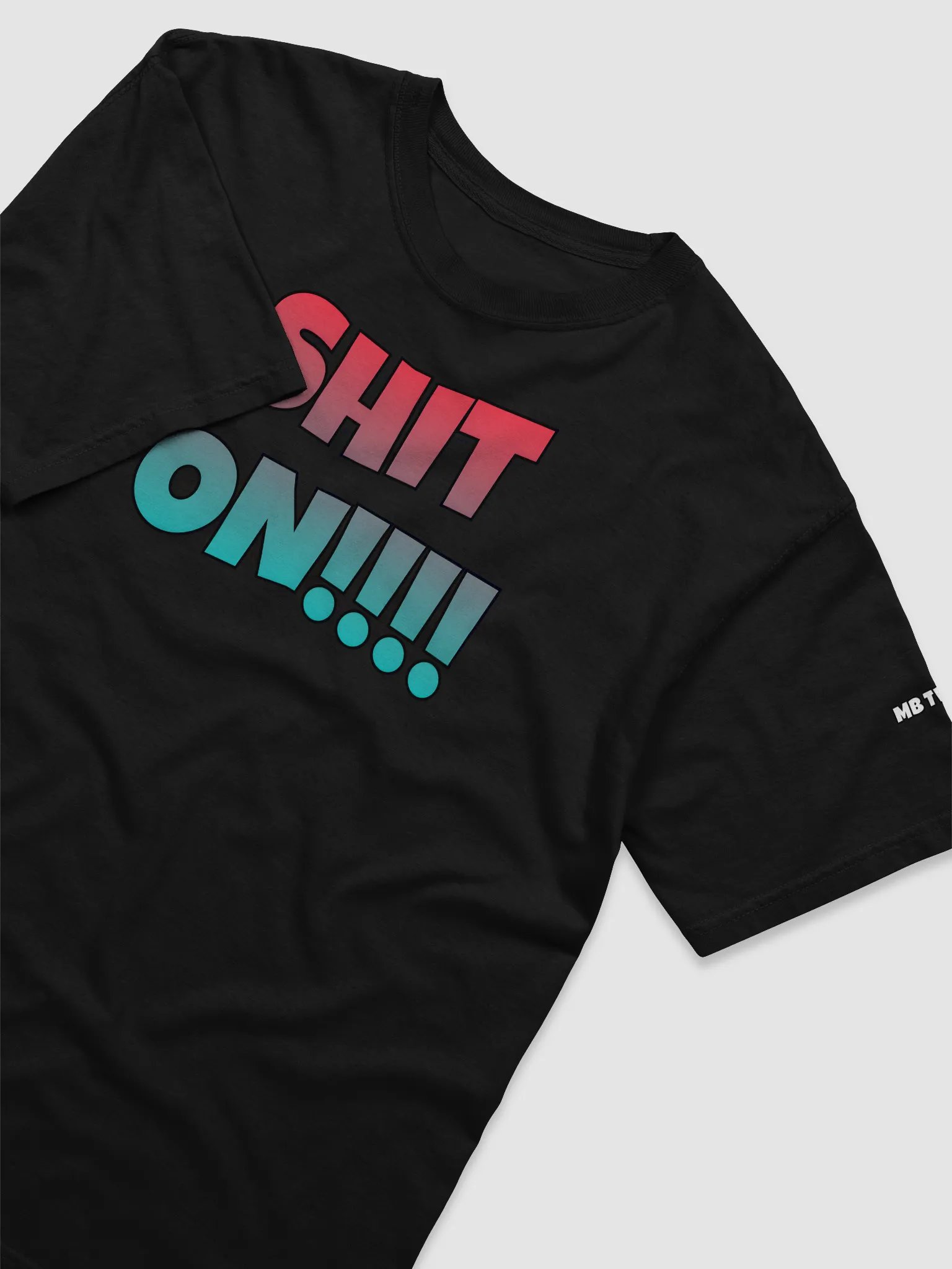 SHIT ON! Unisex Tee product image (19)