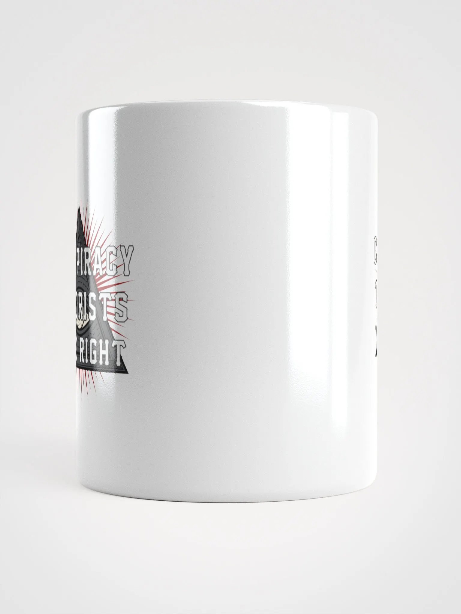 Conspiracy Theorists Were Right! - White Mug product image (5)