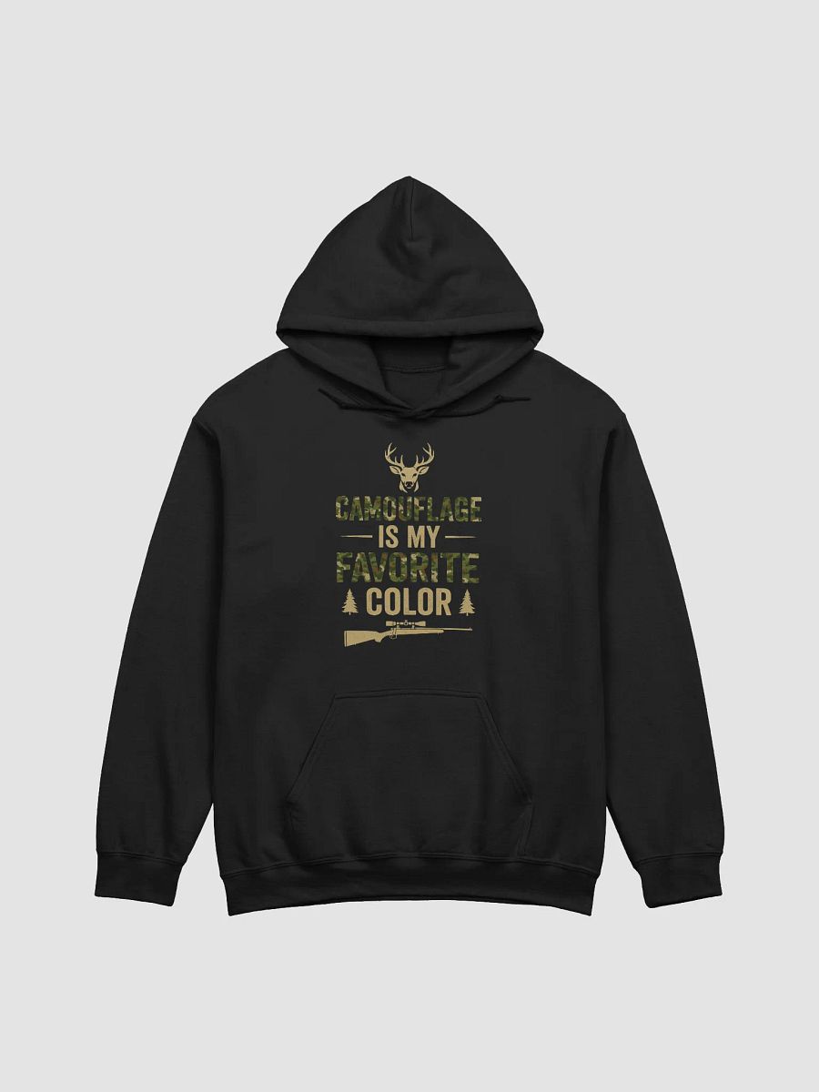 Funny Hunting Hoodie – Camouflage Is My Favorite Color product image (1)