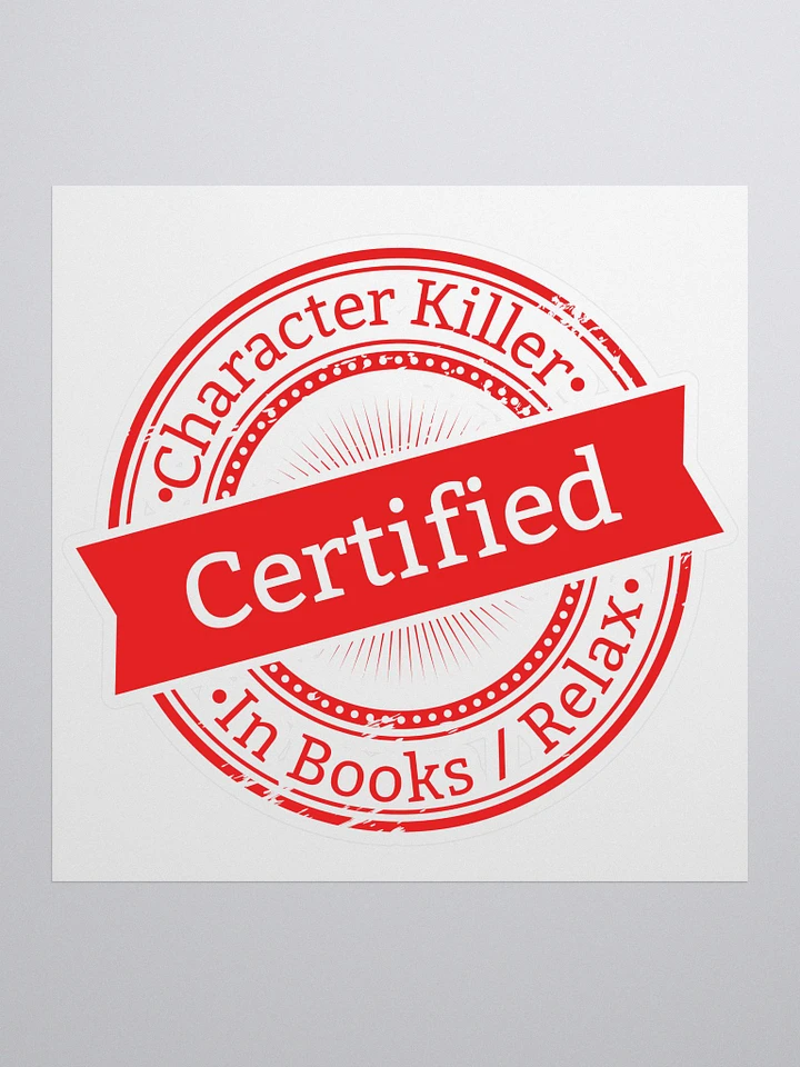 Certified Character Killer Sticker product image (1)