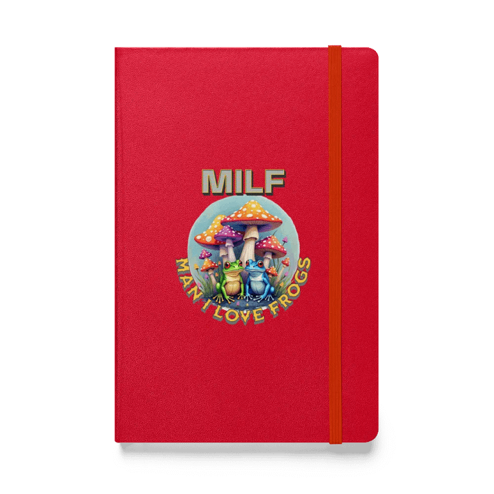 MILF Man I Love Frogs Whimsical Hardcover Notebook product image (1)