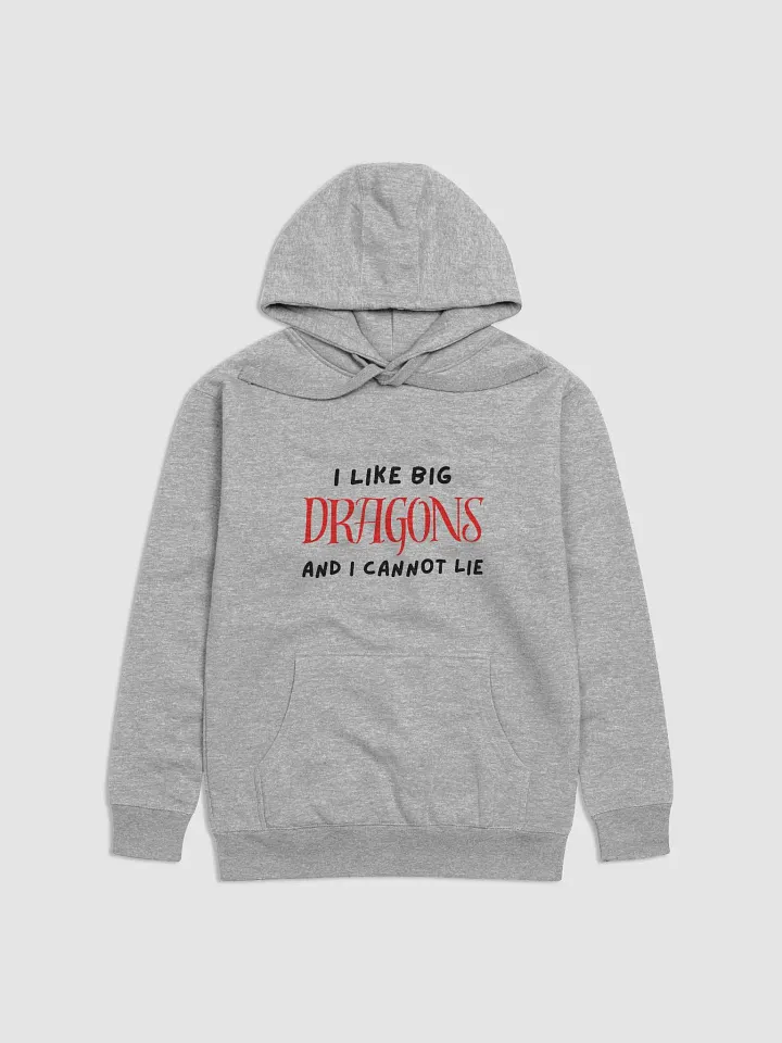 I Like Big Dragons Hooded Sweatshirt product image (1)