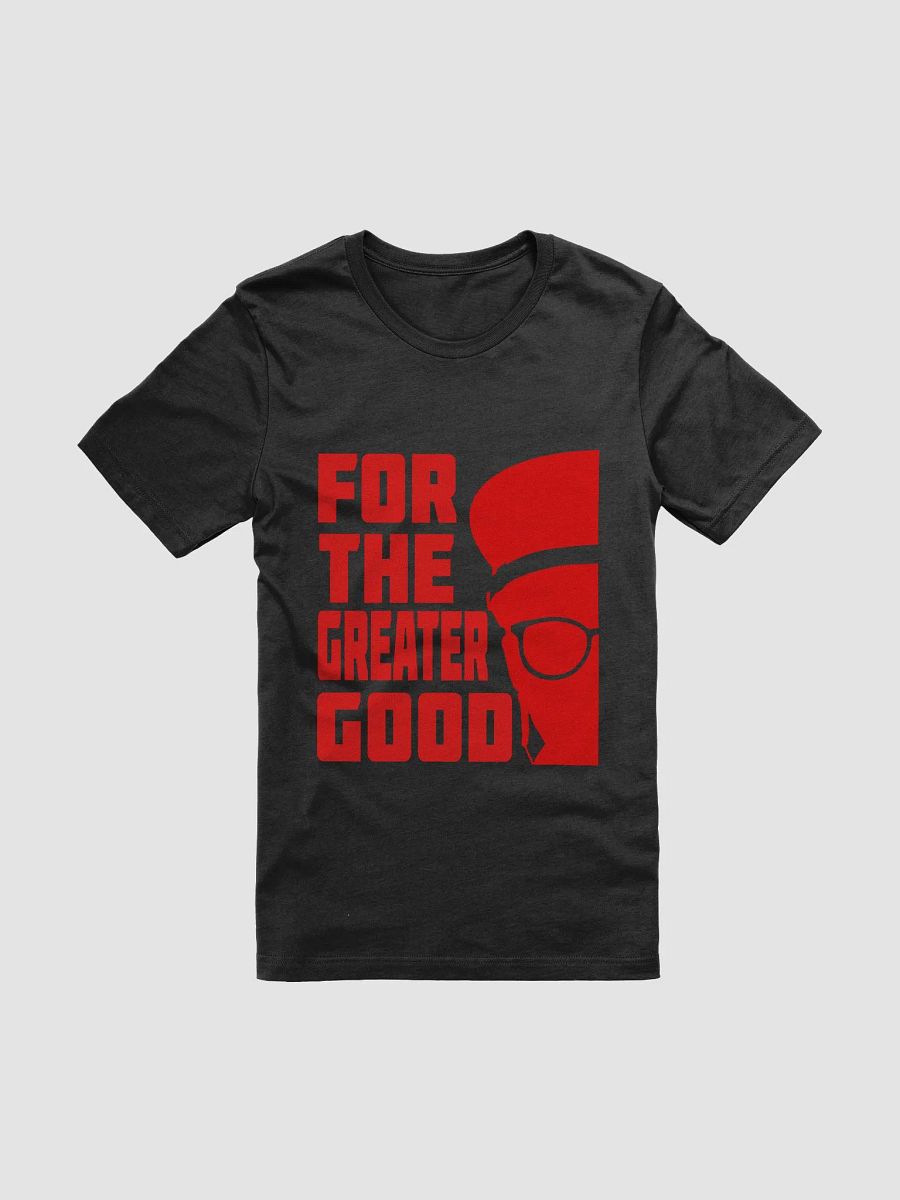 For the Greater Good Tee product image (2)
