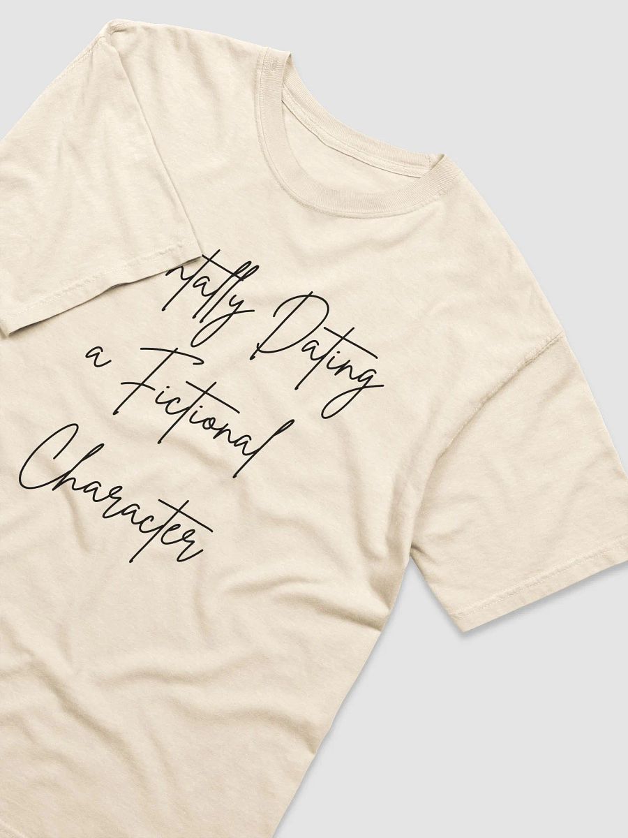 Mentally Dating a Fictional Character shirt product image (8)