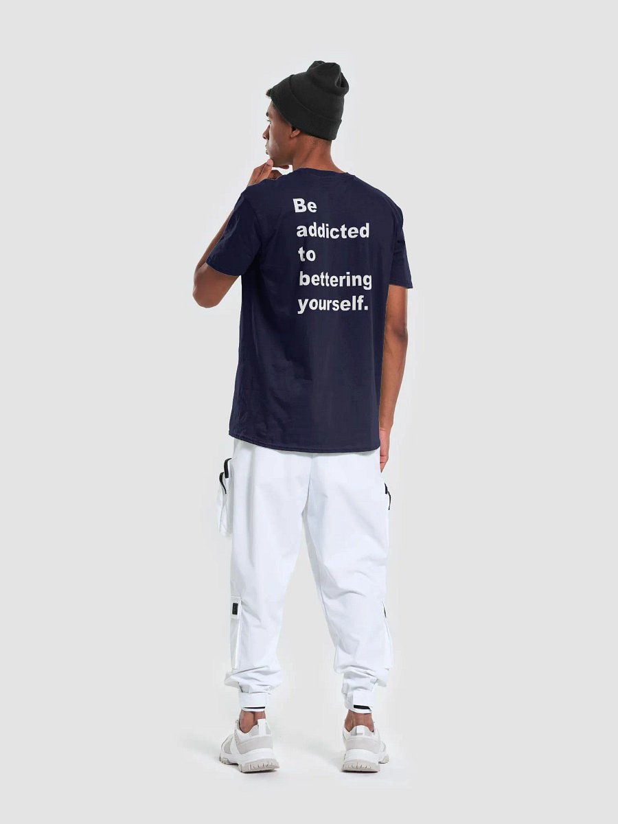 Be addicted to bettering yourself T-Shirt product image (2)