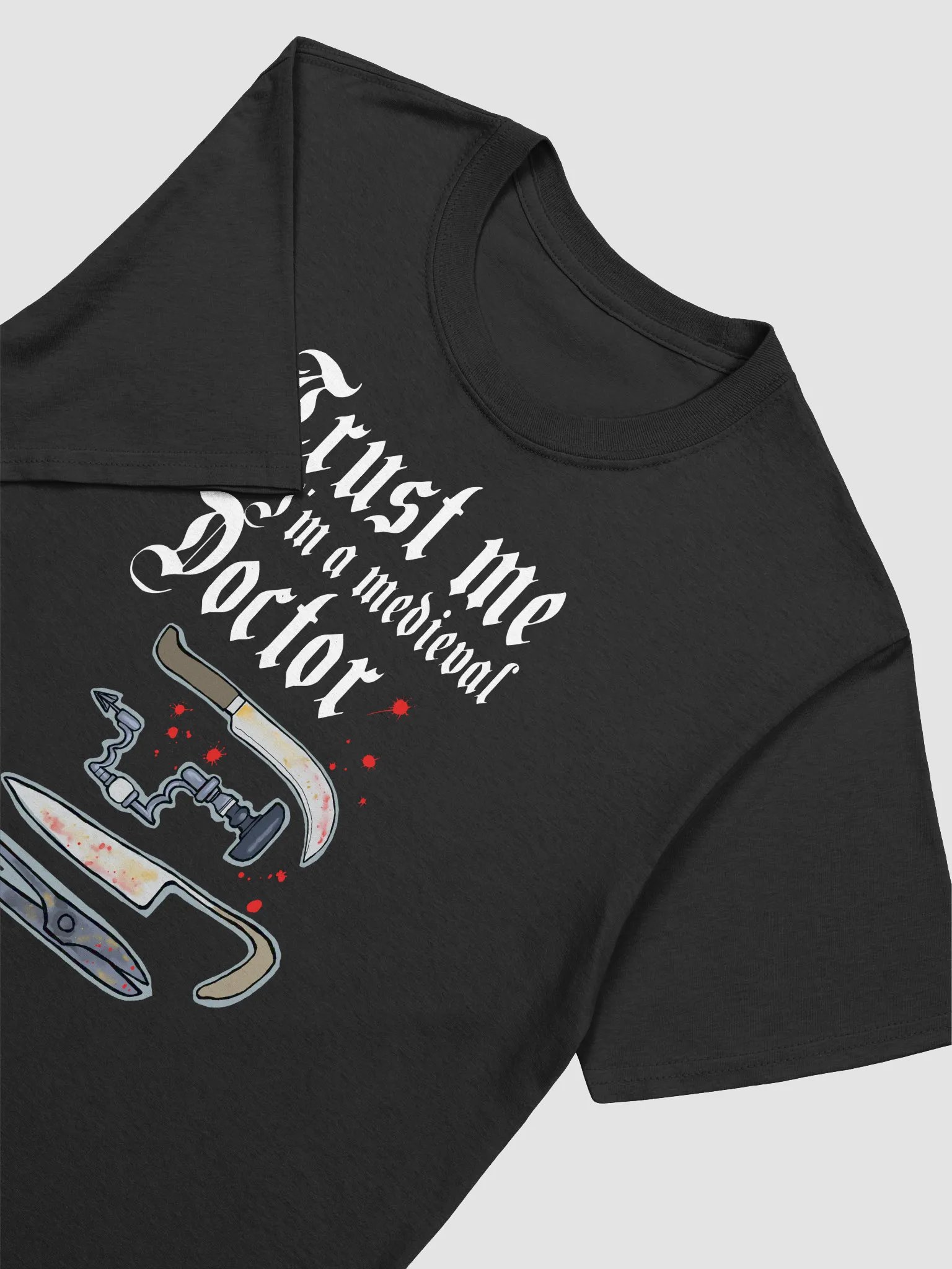 Medieval doctor darkly funny trust me t shirt product image (11)