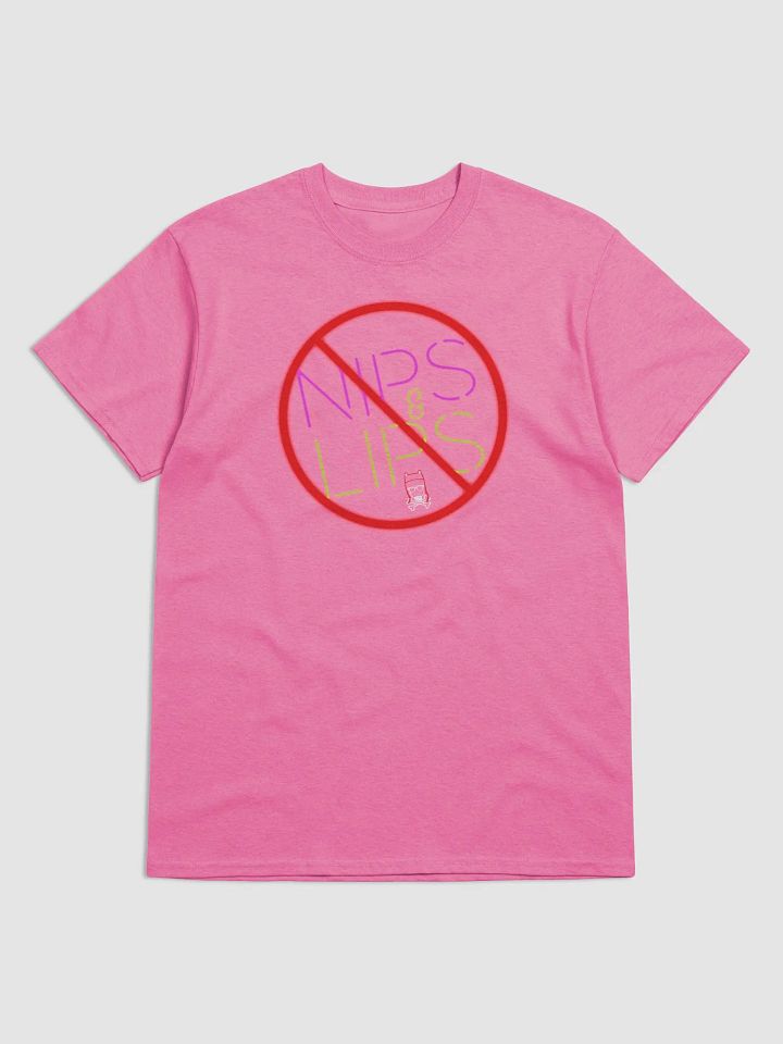 "No Nips & Lips" - Shirt product image (8)