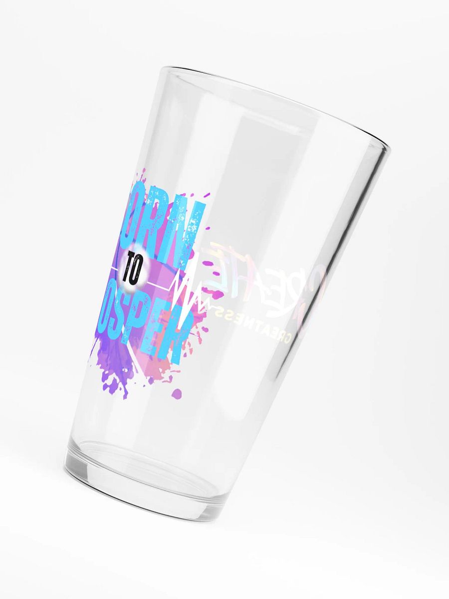 Create Greatness + Born to Prosper Shaker Pint Glass product image (3)