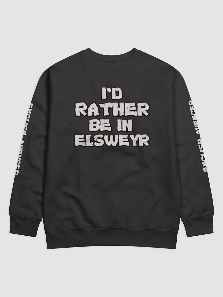 I'd Rather Be In Elsweyr Sweatshirt product image (1)