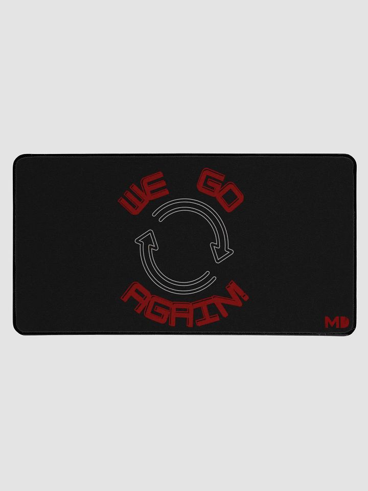 We Go Again Deskmat - 15.5" x 31.5" product image (1)