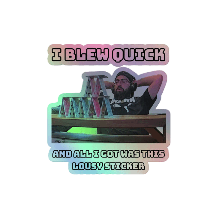 I BLEW QUICK STICKER product image (2)