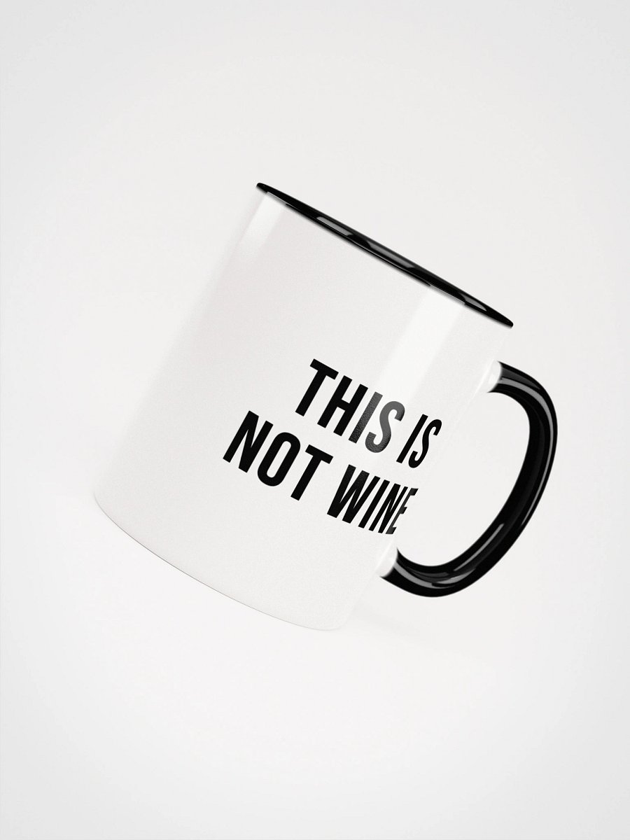 'This Is Not Wine / This Is Not Coffee' Ceramic Mug product image (4)