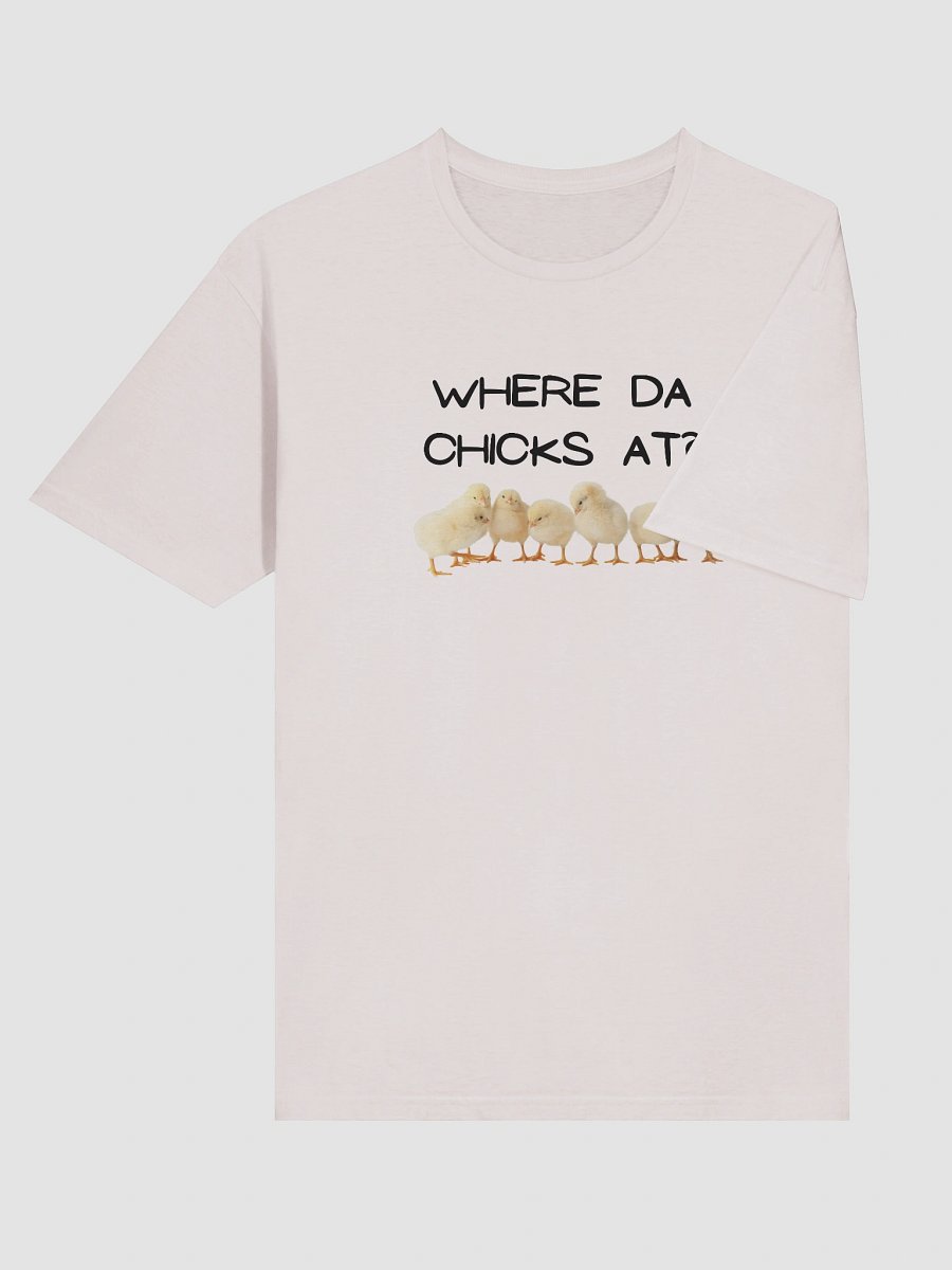 Where da chicks at? T-Shirt product image (84)
