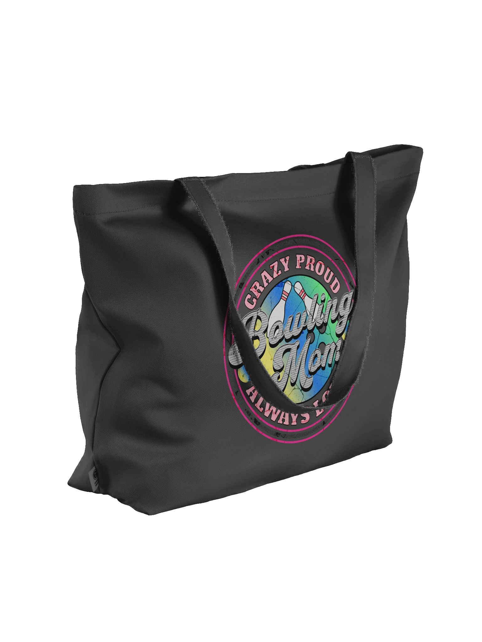 Bowling Mom Crazy Proud Always Loud Tote product image (1)