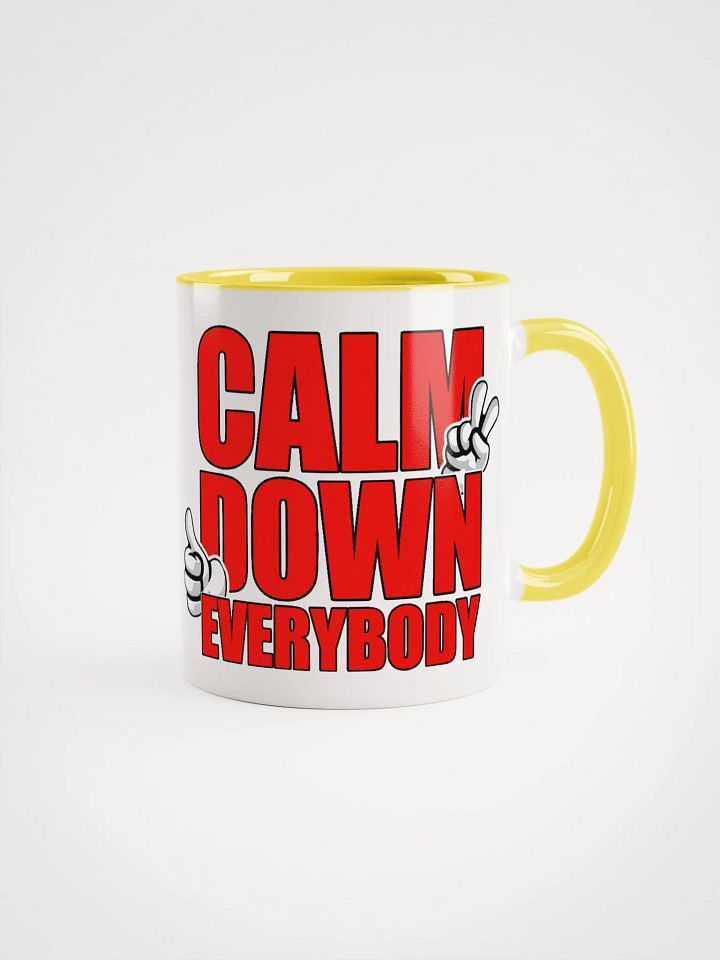 CALM DOWN EVERYBODY product image (1)
