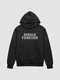 Single Forever Hoodie product image (2)