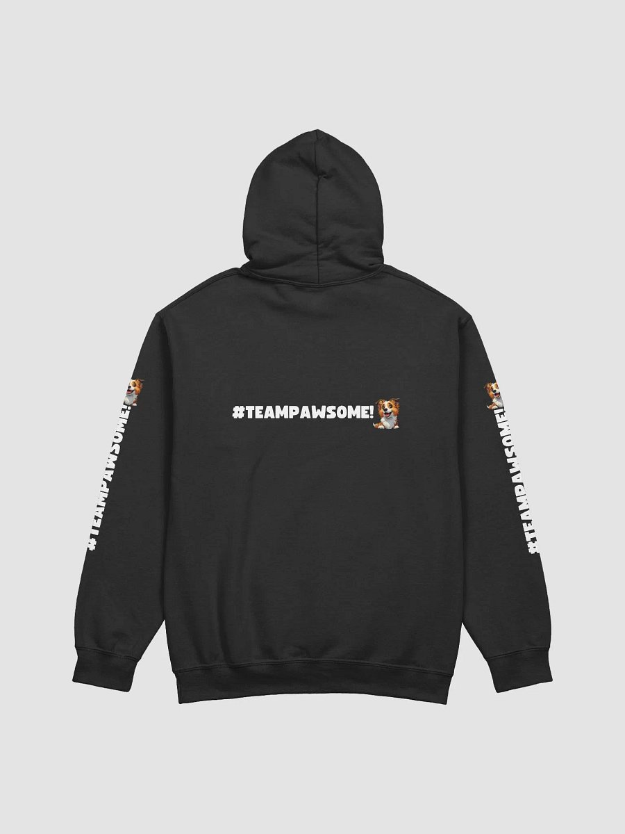 Be the Person Your Dog Thinks You Are - PAWSOME Hoodie product image (2)