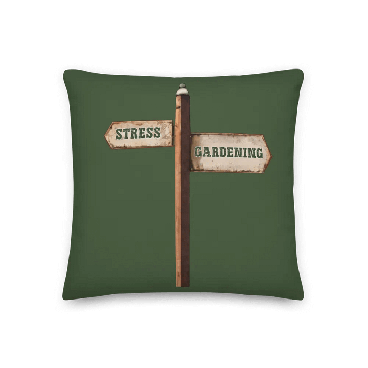 Stress or gardening vintage sign post design product image (2)