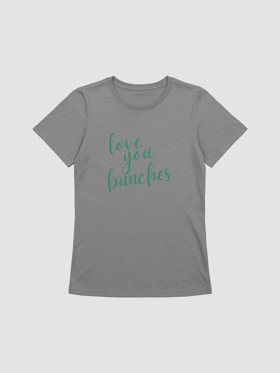 Love You Bunches T-Shirt Green Font product image (1)