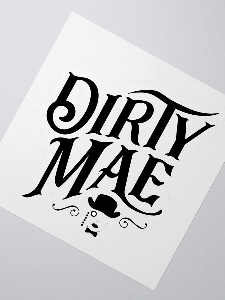 Dirty Mae White Sticker product image (1)
