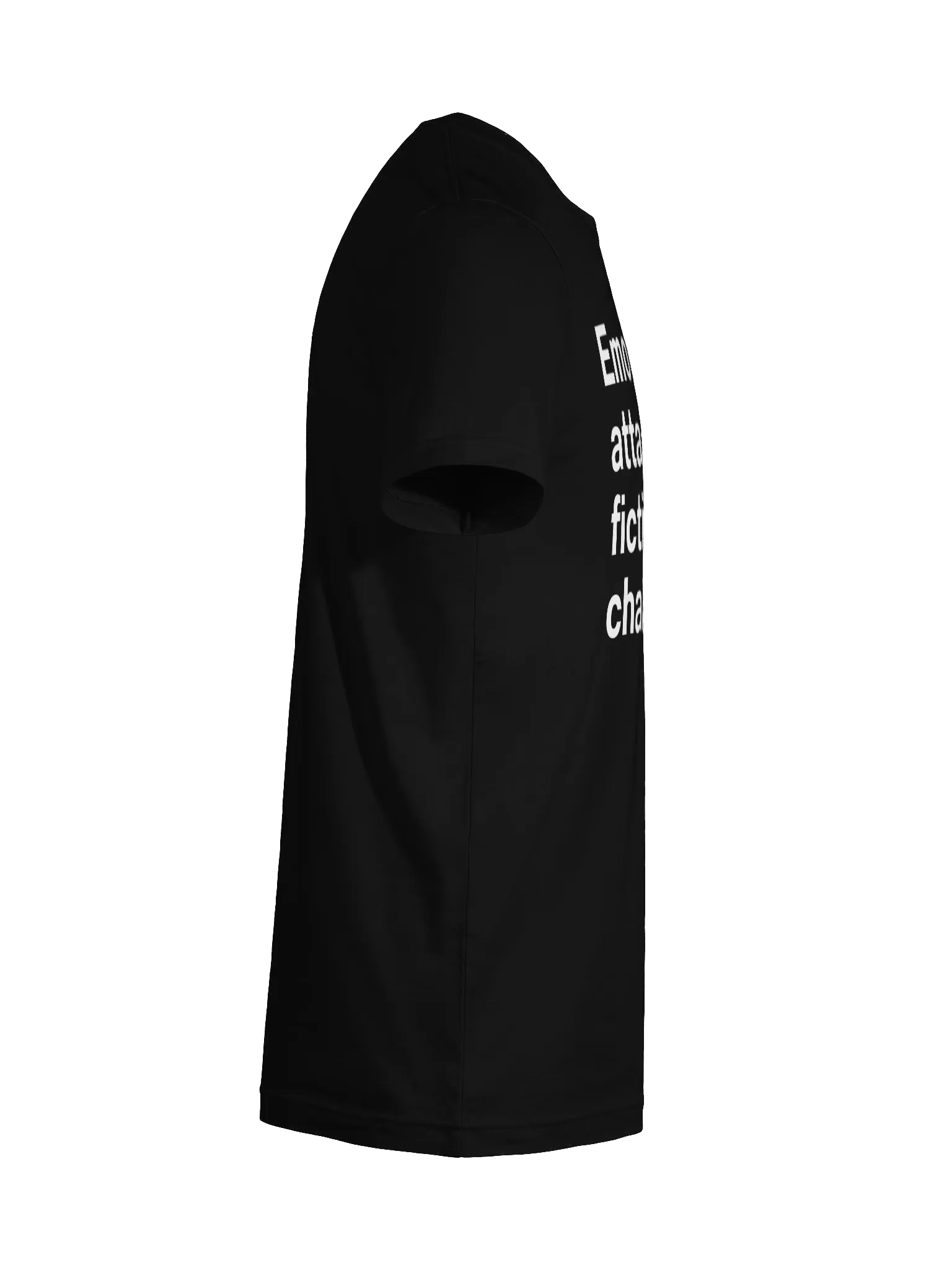 Emotionally attached to fictional characters. Unisex T-Shirt product image (12)