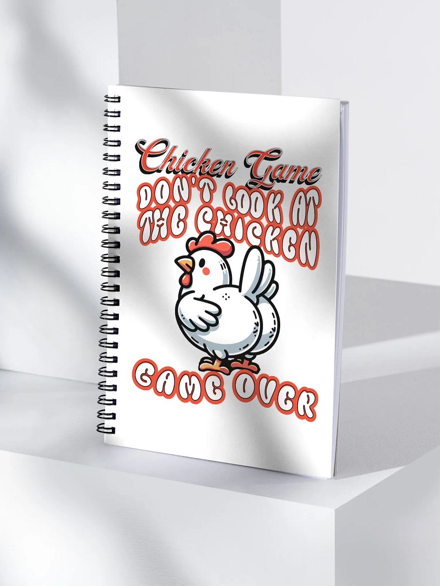 Chicken Game Dont Look At The Chicken Game Over Spiral Notebook product image (1)