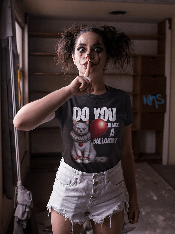 "DO YOU WANT A BALLOON?" / T-SHIRT product image (1)