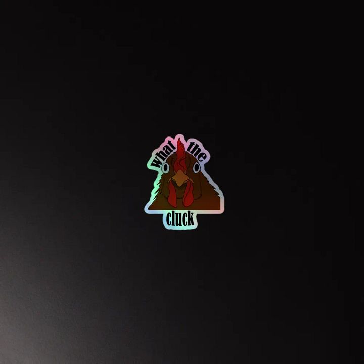 What the cluck holo sticker product image (2)