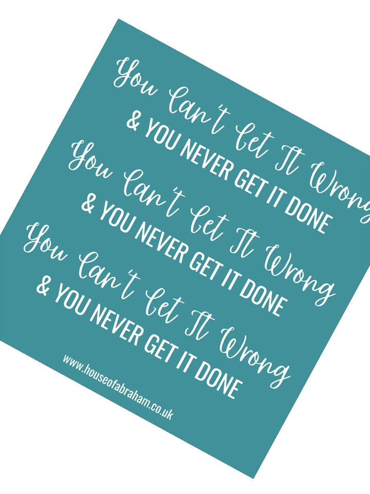 You Can't Get It Wrong & You Never Get It Done - Teal Sticker product image (1)