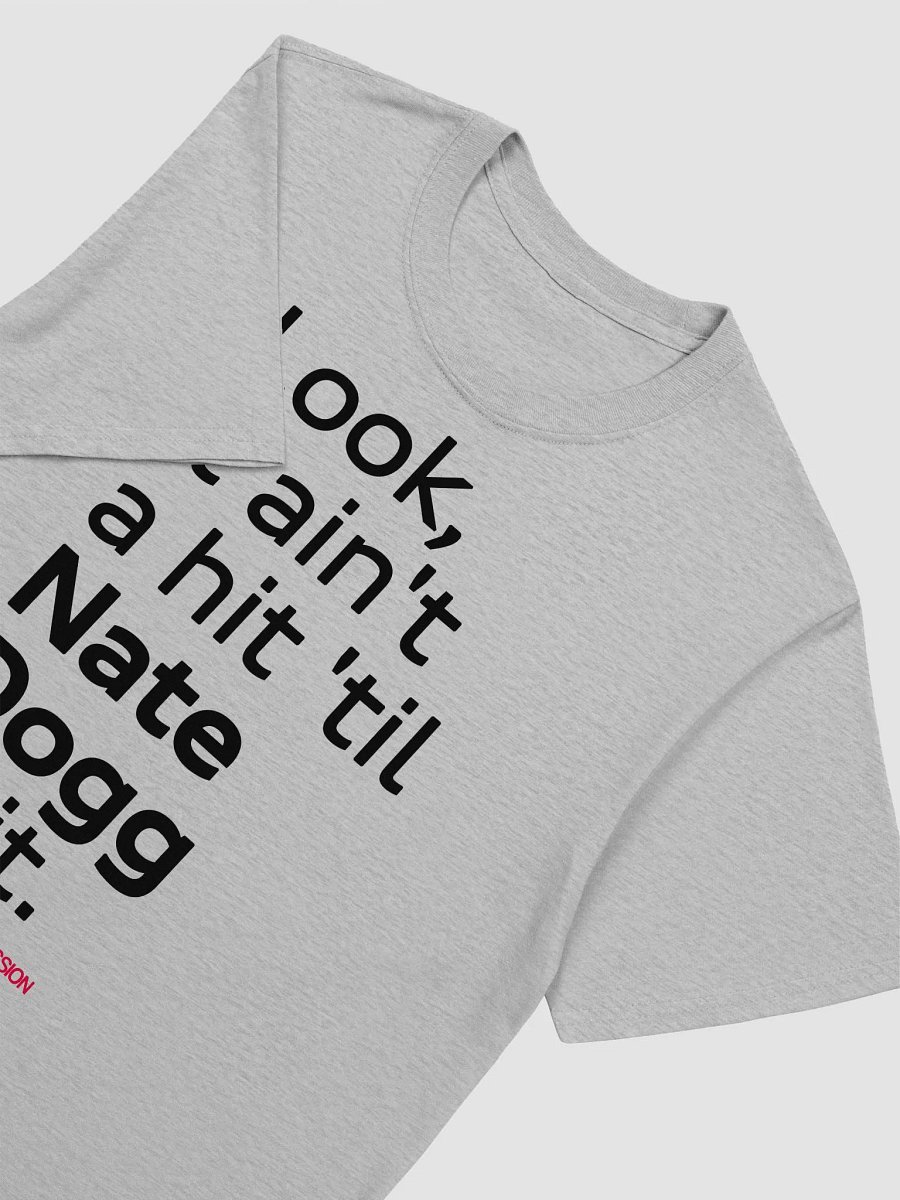"It aint a hit til Nate Spit" T-Shirt - White product image (3)
