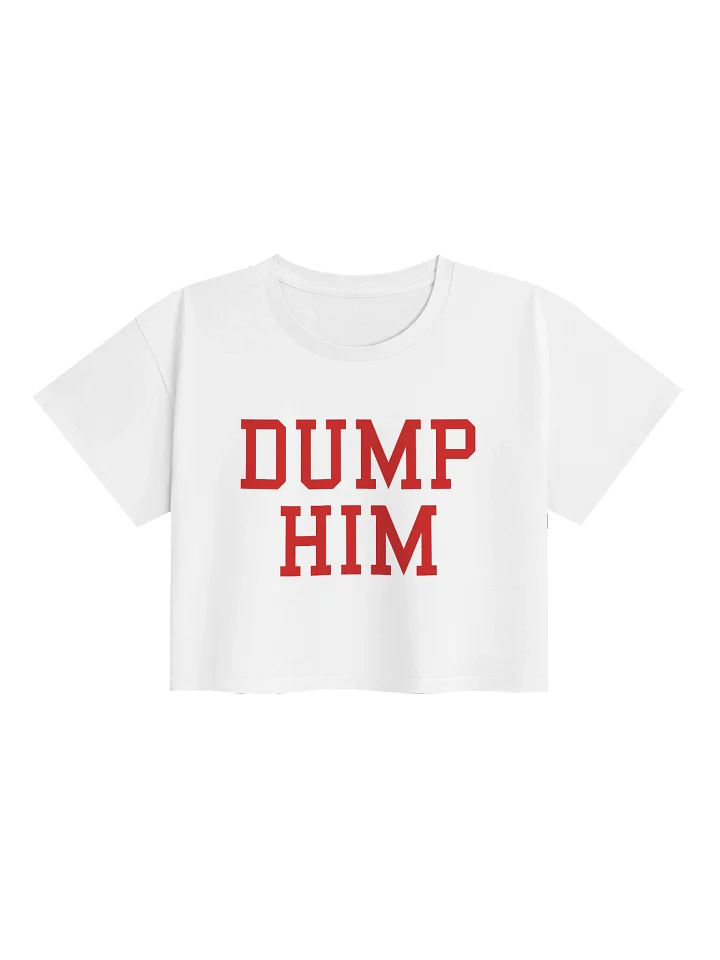 DUMP HIM Crop Top product image (2)