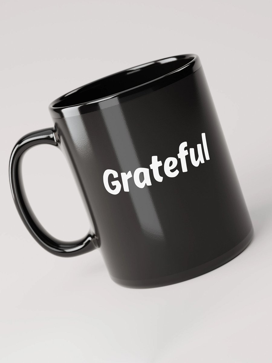 “Grateful” Upbeat Glossy Black Mug product image (5)