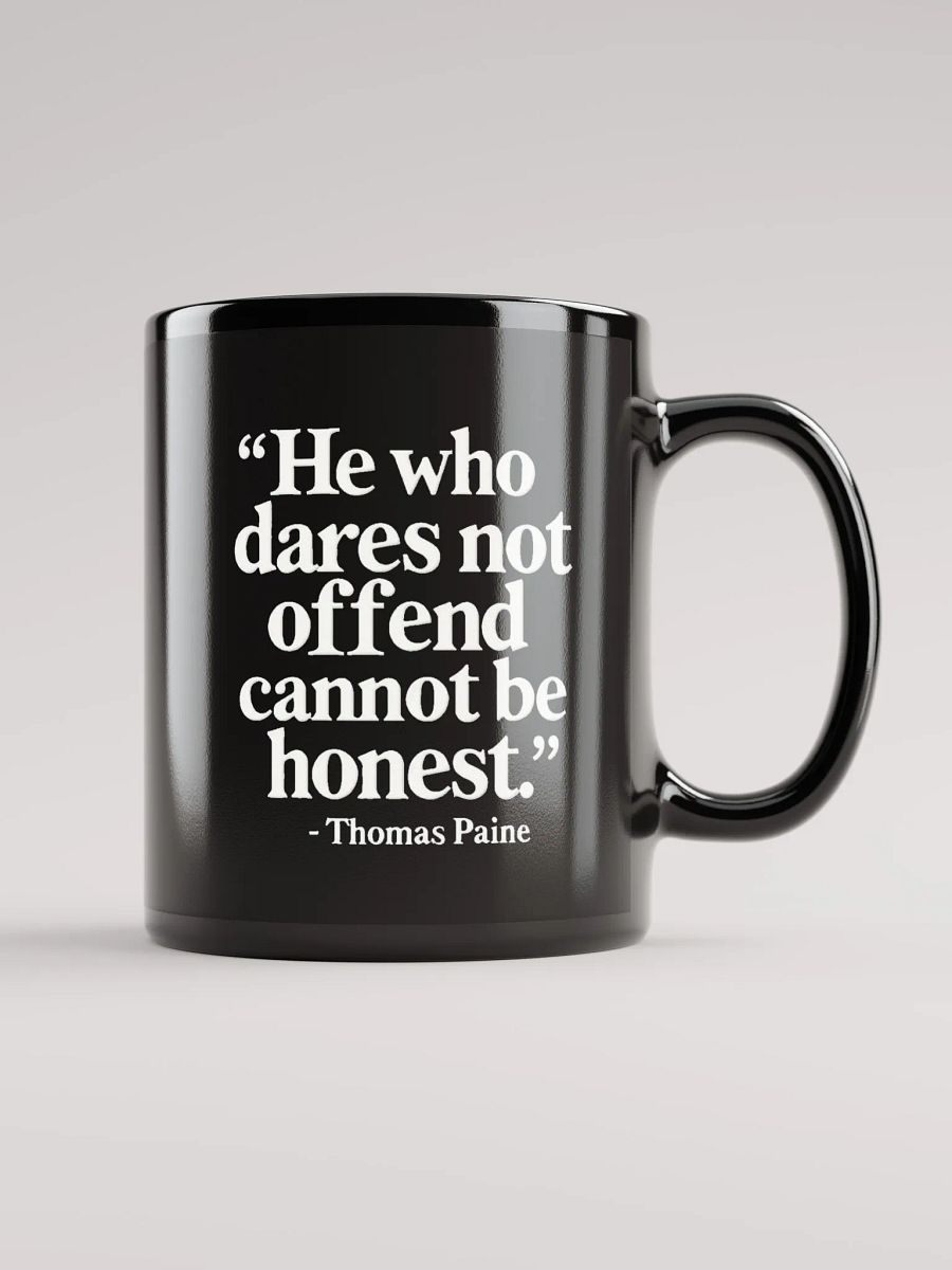 Quote About Offending - Thomas Paine Quote 11 oz Mug product image (1)
