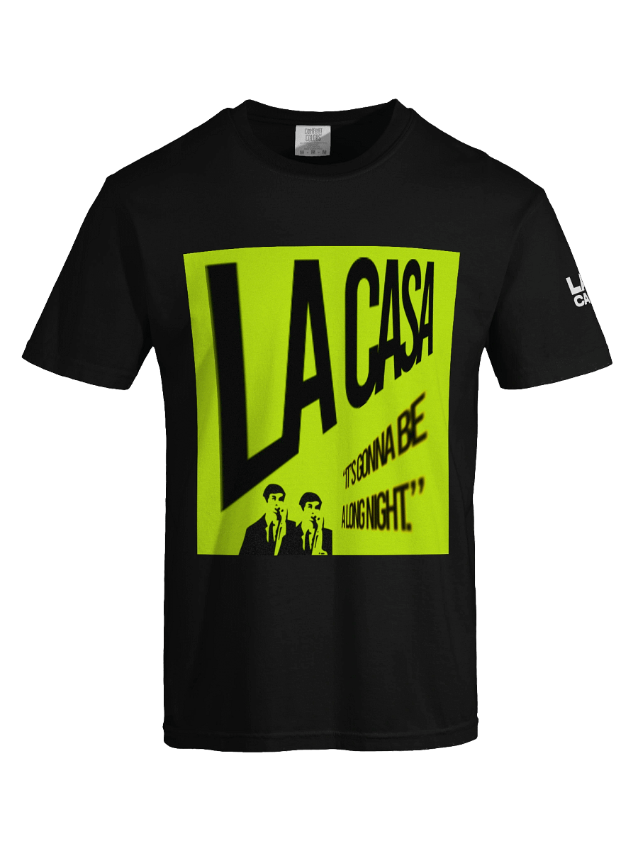 LA CASA - "It's Gonna Be a Long Night" T-Shirt product image (5)