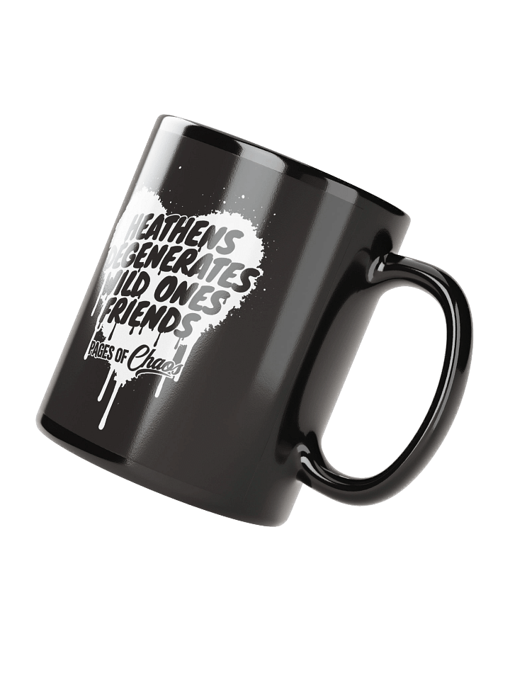 Heathens, Degenerates, Wild Ones, and Friends Black Mug (White) product image (2)