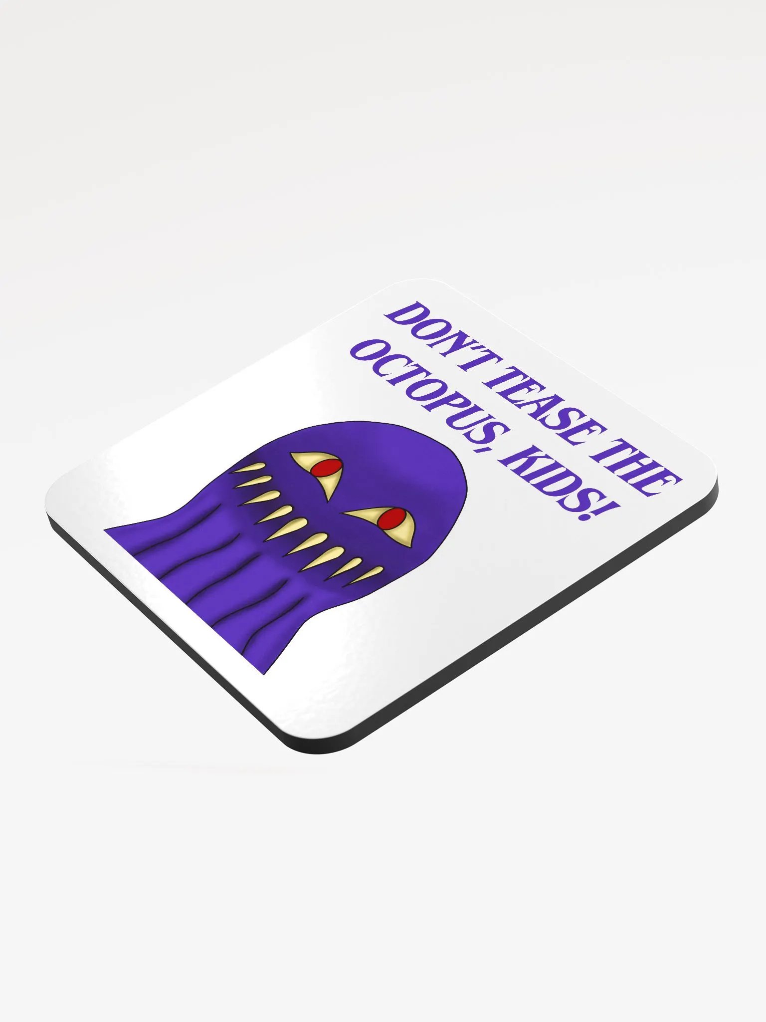 Don't Tease The Octopus, Kids! Coster product image (3)