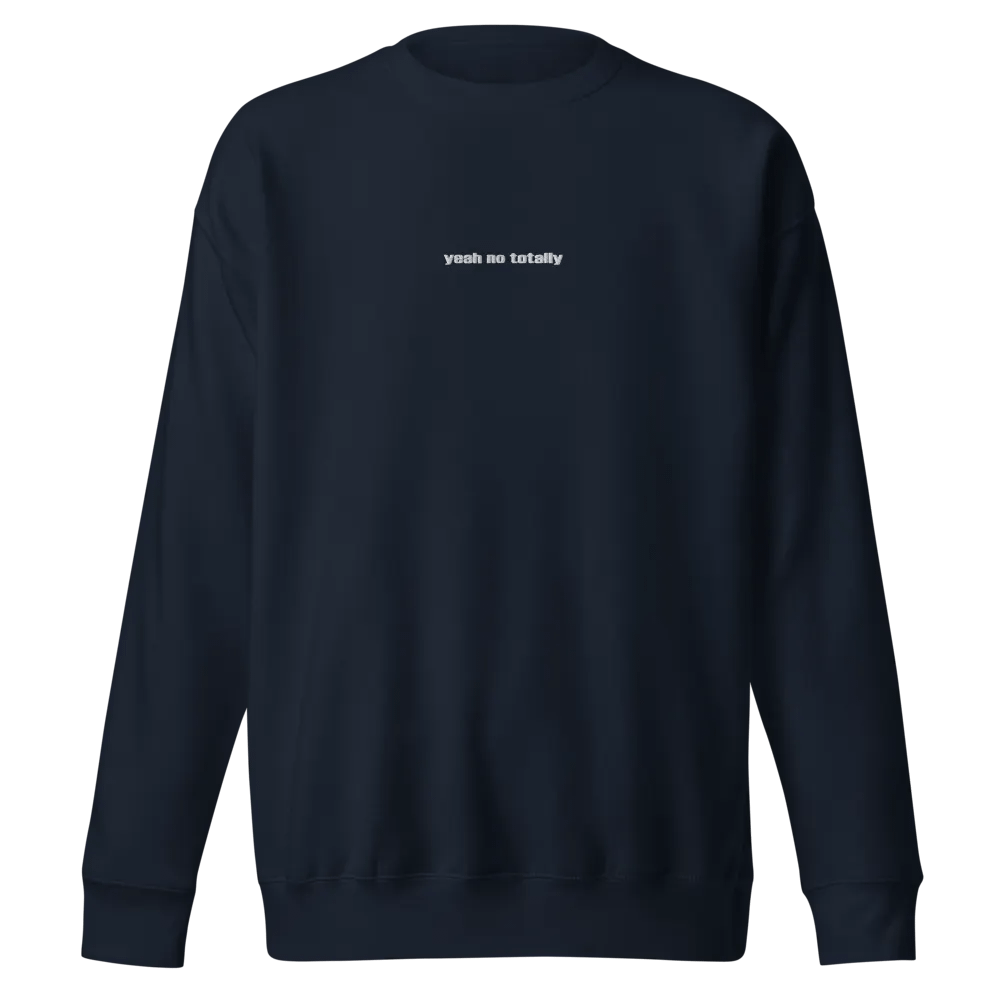 Yeah No Totally Crew Sweatshirt product image (1)
