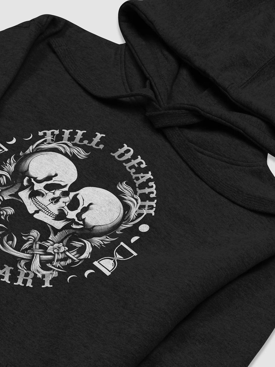 Till Death Do Us Part Unisex Hoodie product image (21)