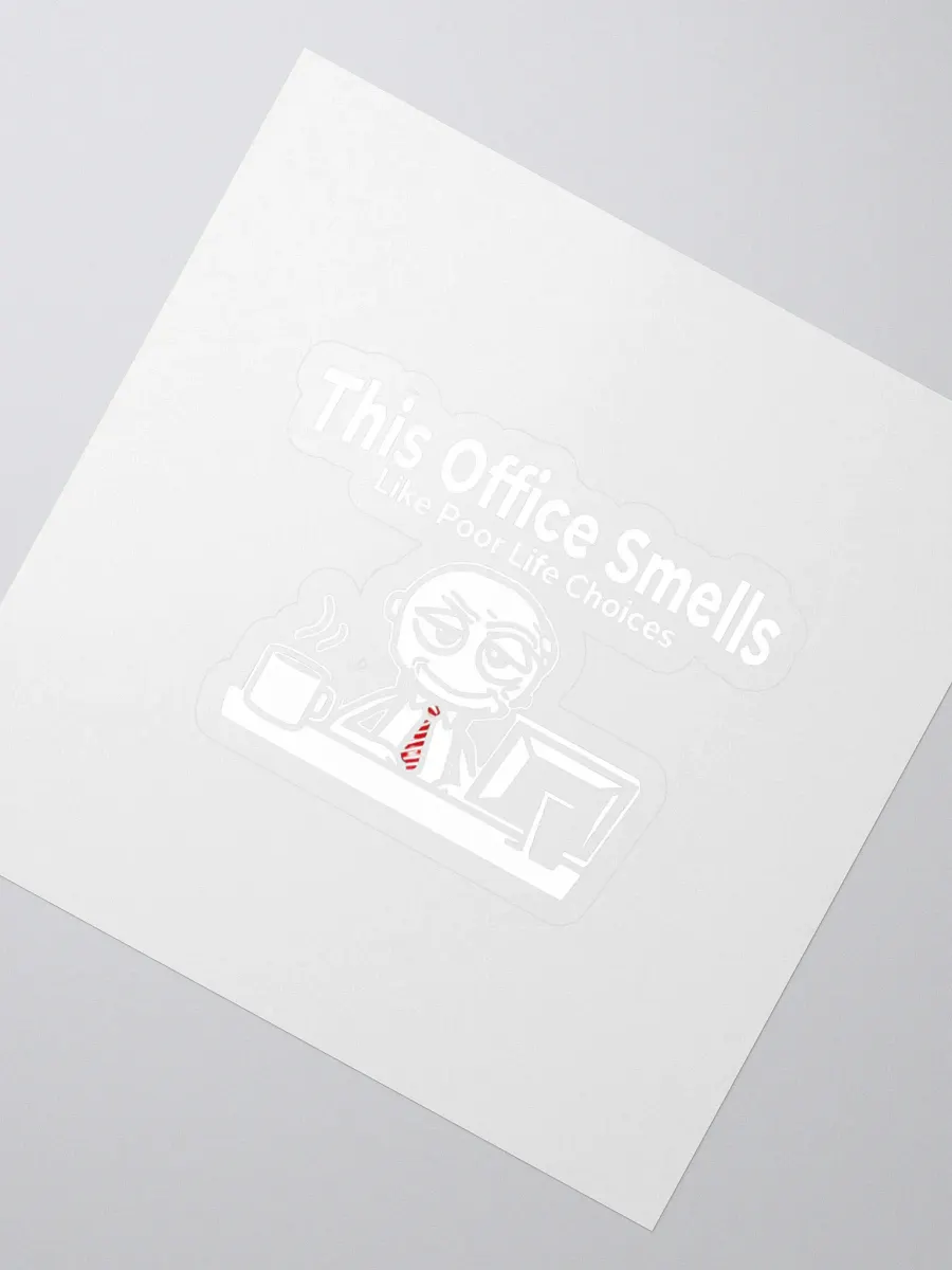 This Office Smells Like Poor Life Choices Sticker product image (2)