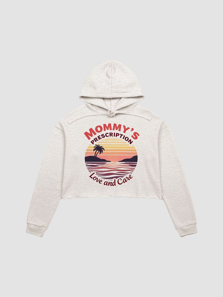 mommy's Priscription, Sunset Love and Care Crop Hoodie product image (1)