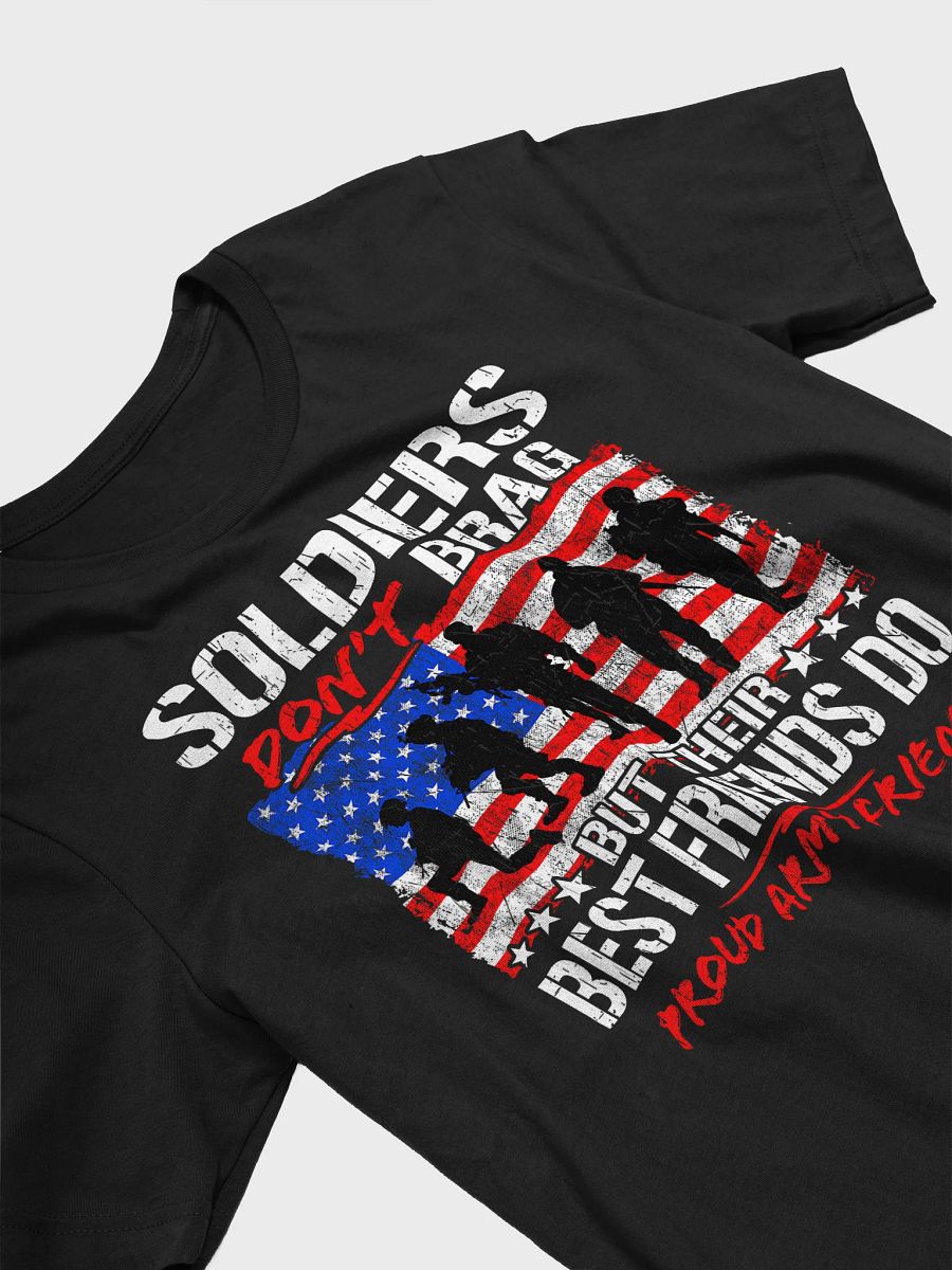 Soldiers Don't Brag But Their Best Friends Do - Adult T-Shirt product image (3)