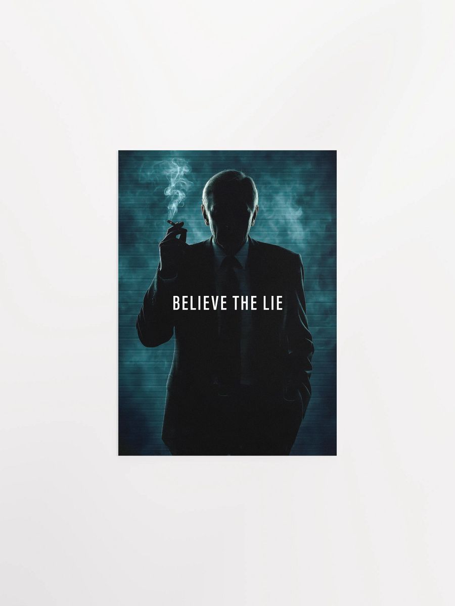 Believe the Lie/The X-Files poster, S04E24 tagline, 1997, Cigarette Smoking Man — sci-fi poster, movie art, I want to believe poster product image (6)