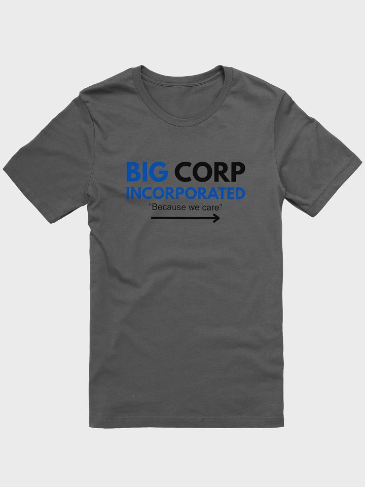 Big Corp Incorporated T-shirt product image (1)