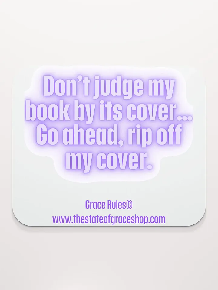 FUNNY DESK MATS 4 U “Don’t judge a book by its cover. Go ahead. Rip off my cover.” product image (2)